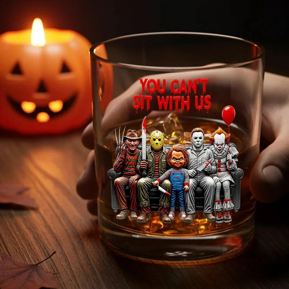 Halloween Horror Movie Villains You Can't Sit With Us Drinking Glass