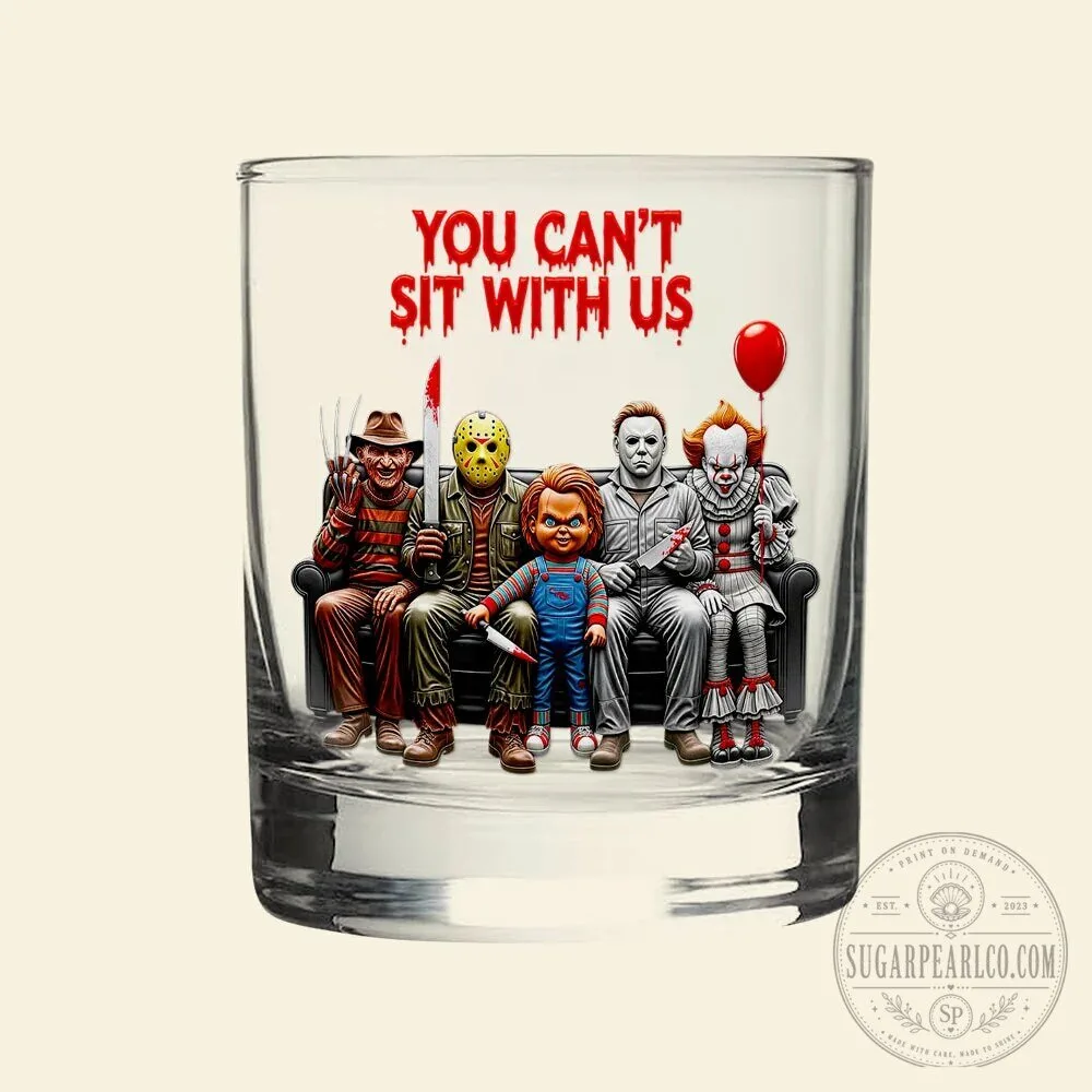 Halloween Horror Movie Villains You Can't Sit With Us Drinking Glass 13 Halloween Horror Movie Villains You Can