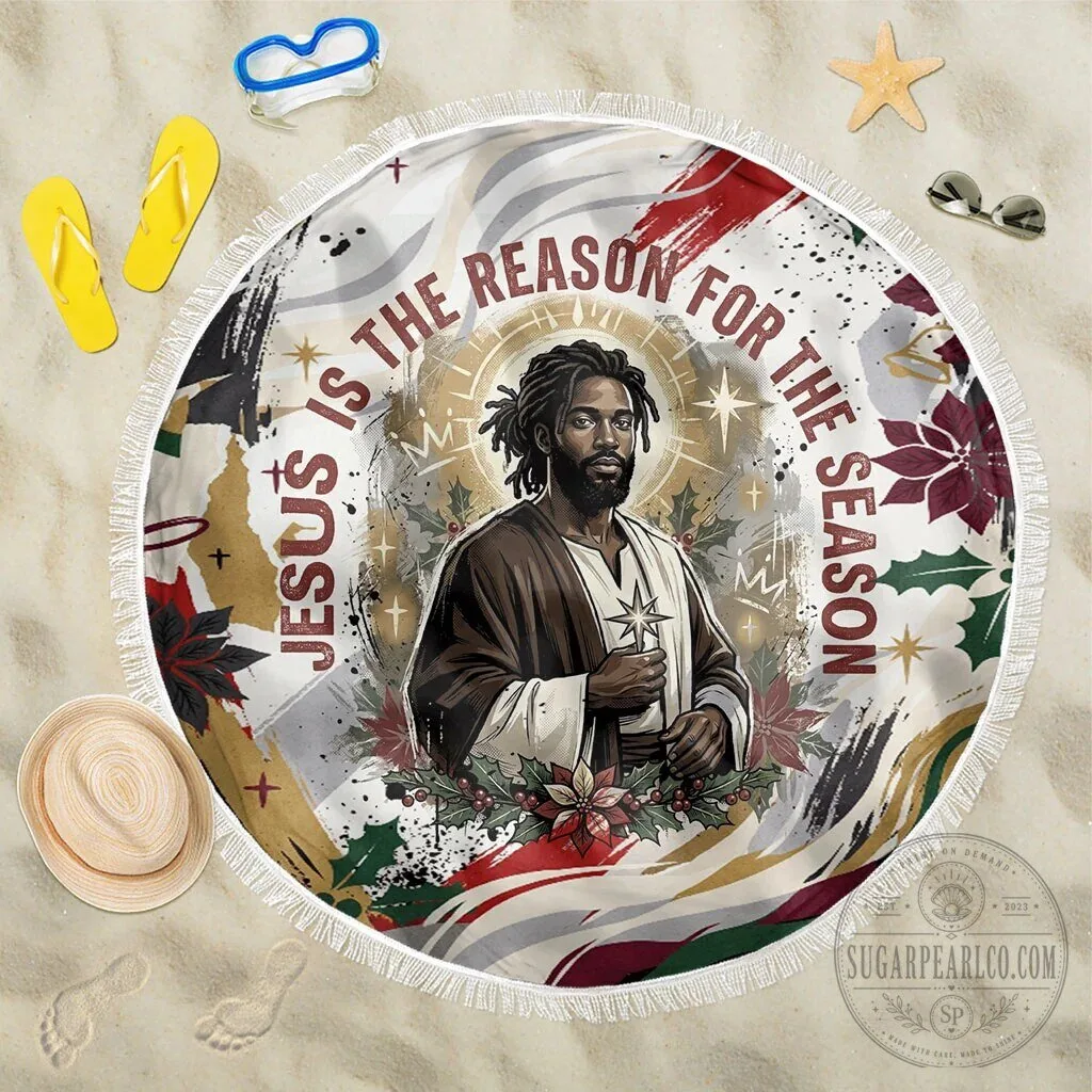 Jesus Is The Reason For The Season Christian Religious Christmas Round Beach Blanket